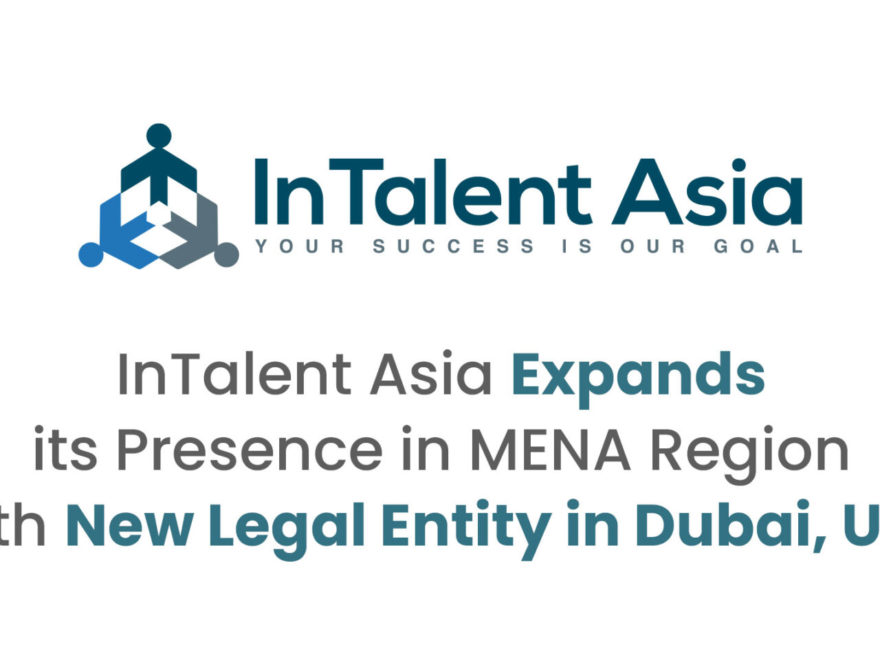 InTalent Asia Expands its Presence in MENA Region with New Legal Entity in Dubai, UAE